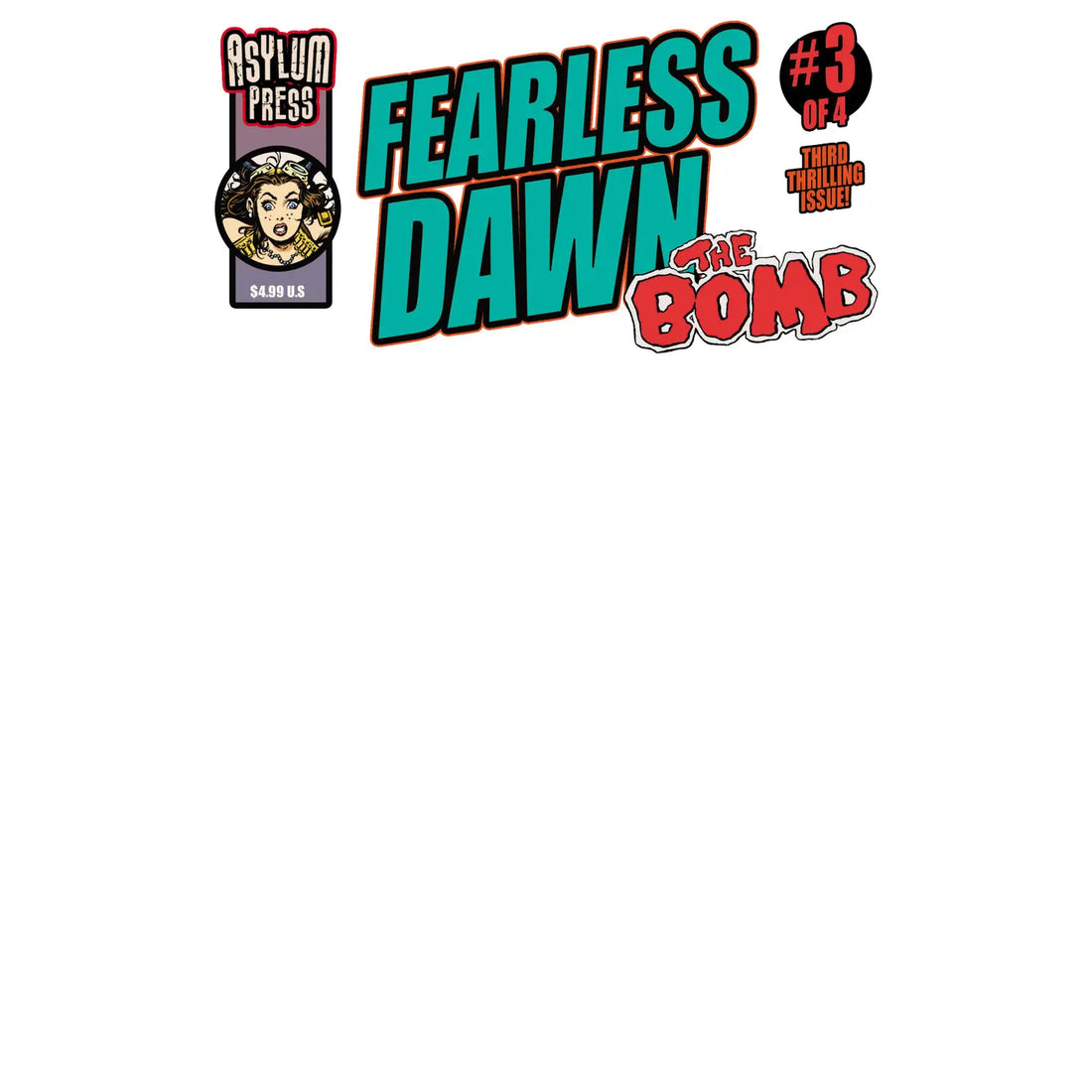 Xeno Pop Comics Fearless Dawn The Bomb #3C Blank Sketch Cover