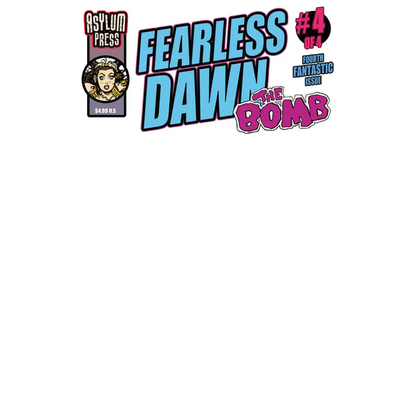 Xeno Pop Comics Fearless Dawn The Bomb: #4C
